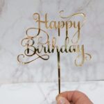 Topper HAPPY BIRTHDAY CON PALITO de Acrilico Espejado 12  0 15 cm Mide . Colores: Dorado Plateado o GoldRose