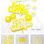 Topper Margarita Feliz Cumple con Flores. Blanco o Amarillo.