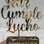 Topper FELIZ CUMPLE + Nombre de Acrilico Espejado 12 o 15 cm Mide . Colores: Dorado Plateado o GoldRose